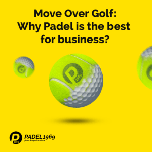 Padel is the best for business