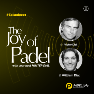 Victor Dial & William Dial - The Joy of Padel by PADEL1969