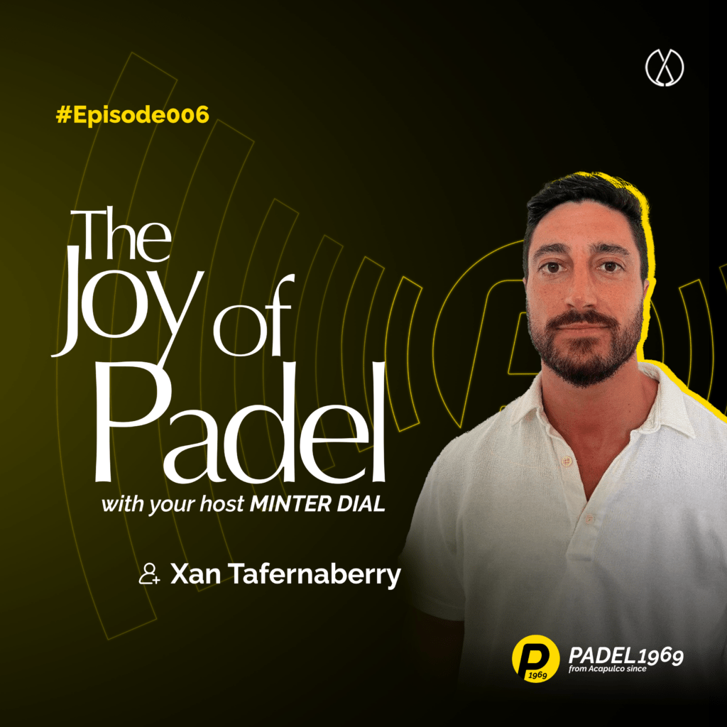 Xan tafernaberry - The Joy of Padel by PADEL1969