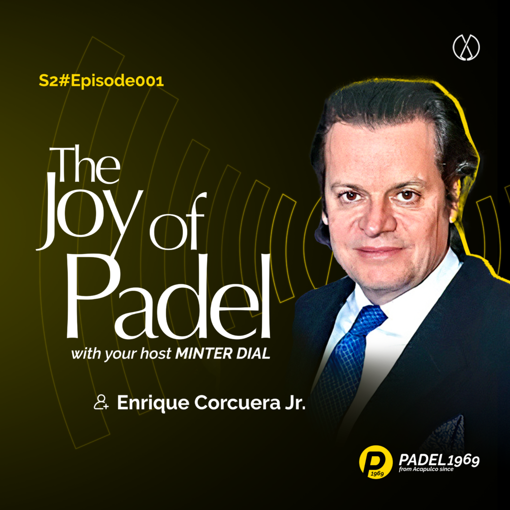 Enrique Corcuera Jr - The Joy of Padel by PADEL1969