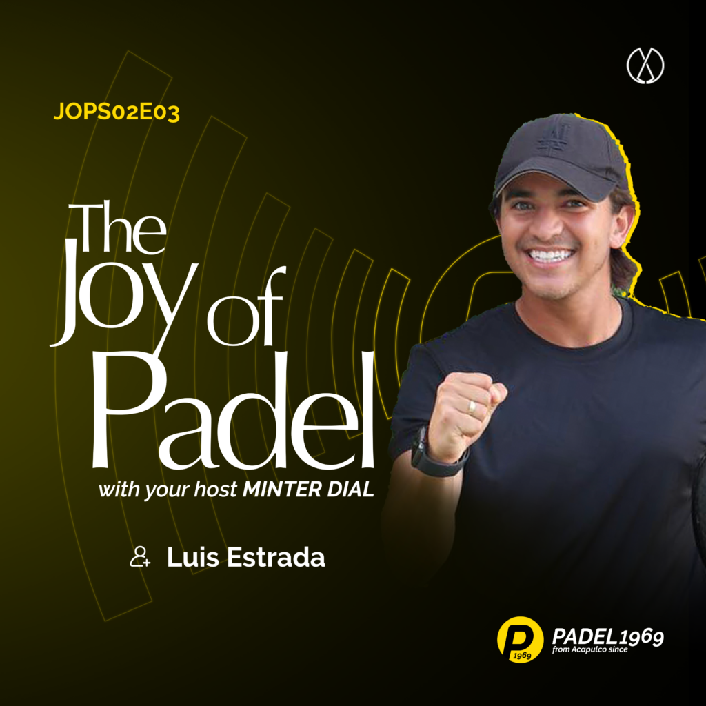 Luis Estrada at The Joy of Padel podcast