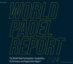 World Padel Report 2024 in numbers
