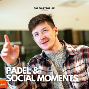 Padel is about Social Moments