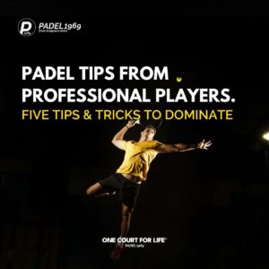 Padel Tips From Professional Players