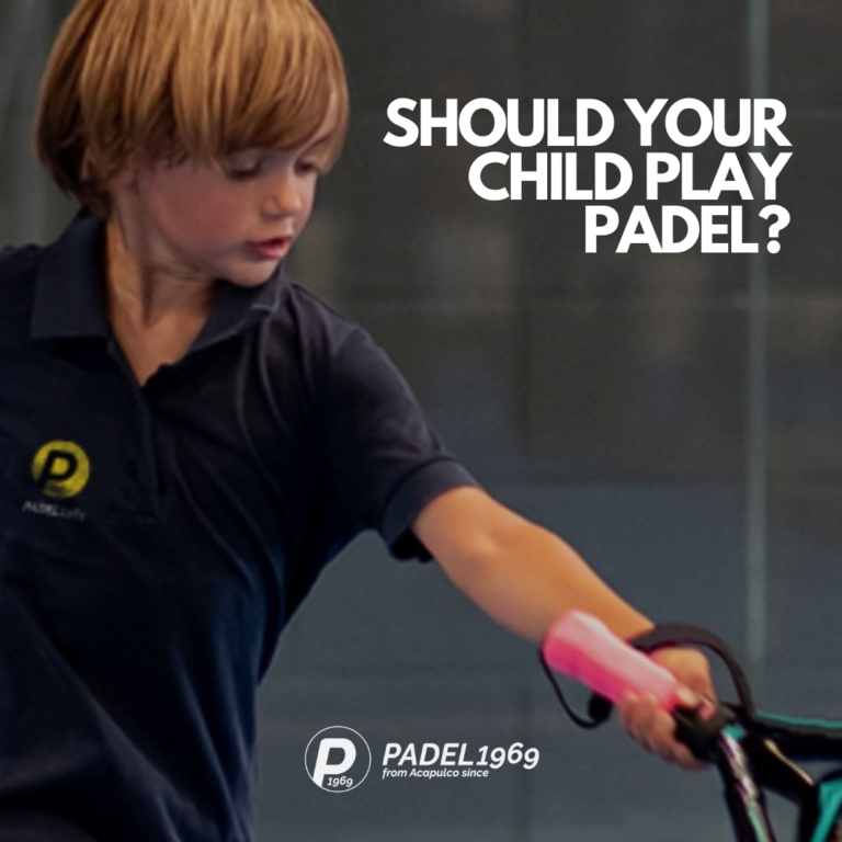 SHOULD YOUR CHILD PLAY PADEL?