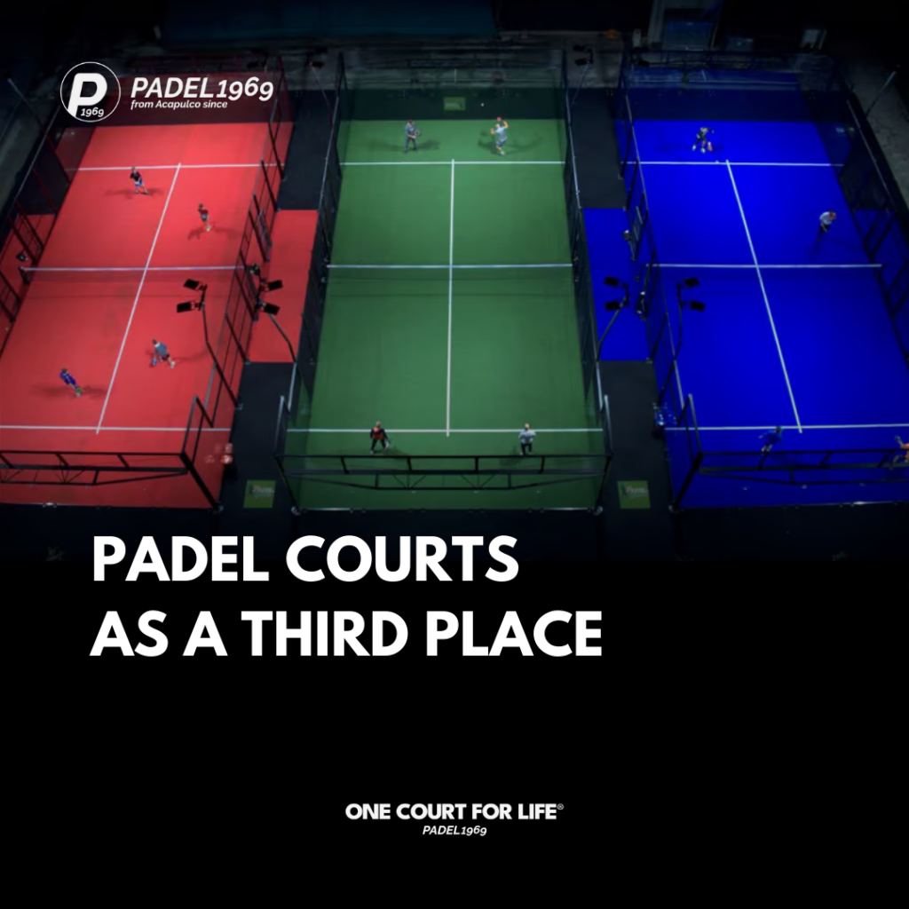 Padel courts as a third place