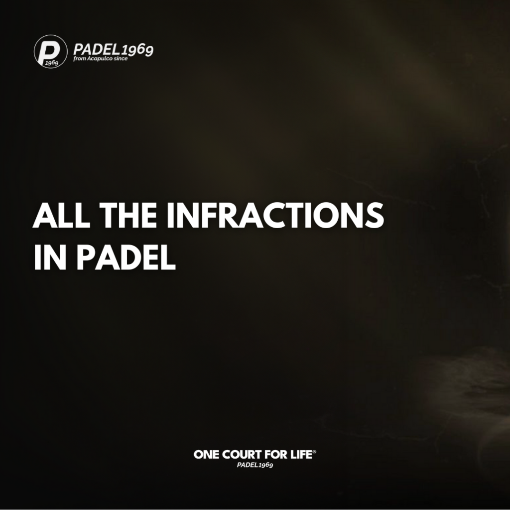 All the infractions in Padel